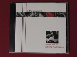 In The Moment Classical Guitar By Daniel Dossmann 14 Trk Cd Spiritual Religious - £5.83 GBP