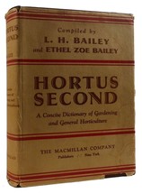 L. H. Bailey, Ethel Zoe Bailey Hortus Second: A Concise Dictionary Of Gardening, - $51.95