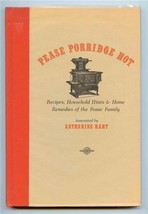 Pease Porridge Hot Recipes Household Hints &amp; Home Remedies of the Pease ... - $17.82