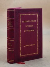 Seventy-Eight Degrees Of Wisdom: A Tarot Journey To Self [Premium Leather Bound] - £107.80 GBP