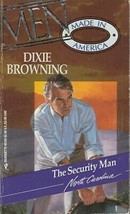 Browning, Dixie - The Security Man - Silhouette - Made In America Series - £1.56 GBP