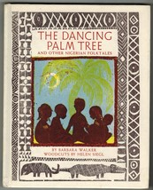 1968 Parents Magazine The Dancing Palm Tree Nigerian Folktales HC 1ST Ed. Book - £11.79 GBP