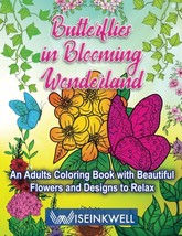 Butterflies in Blooming Wonderland: An Adults Coloring Book with Beautif... - £11.71 GBP