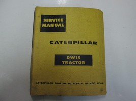 Caterpillar DW15 Tractor Service Manual 59C1-UP 70C1-UP STAINED WORN FAC... - $34.07