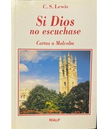 Si Dios No Escuchase: Cartas a Malcolm Acerca de la Oración by Lewis, C. S. - $365.81 MXN