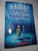Ophelia and the Marvelous Boy by Karen Foxlee 2015 Paperback BRAND NEW - £3.09 GBP