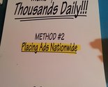Make up to Thousands Daily!!! (Method #2) (Placing Ads Nationwide) [Pape... - £11.64 GBP