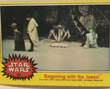 Vintage Star Wars Trading Card Yellow 1977 #147 Bargaining With The Jawas - $2.48