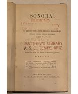 Very Rare 1861 Sonora: Its Extent, Population, Natural Productions, Indi... - $567.54