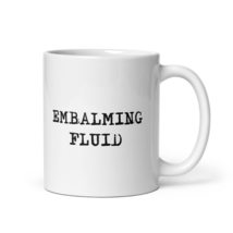 Embalming Fluid Mug for Fans of the Macabre - $19.99+