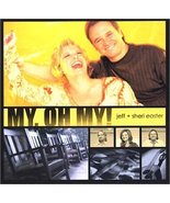 My, Oh My! [Audio CD] Jeff Easter &amp; Sheri and Jeff and Sheri Easter - £16.28 GBP