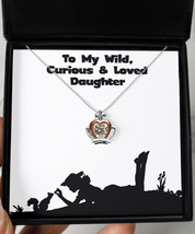 Daughter Gift Crown Necklace Teenager To My Loved Little Girl Sterling S... - $48.59+