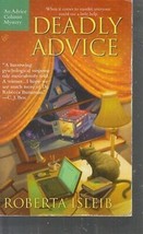 Isleib, Roberta - Deadly Advice - An Advice Column Mystery - £2.33 GBP