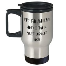 Dalmatian Dog Lover&#39;s Funny Birthday Unique Gift, Travel Mug, Quotes by My Dalma - £18.85 GBP