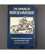 The Manual of Horsemanship British Horse Society &amp; Pony Club 1982  - $106.68 CAD