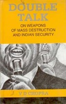 Double Talk: On Weapons of Mass Destruction and Indian Security [Hardcover] - £20.37 GBP
