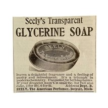 Seely&#39;s Transparent Glycerine Soap 1894 Advertisement Victorian Hygiene ... - $19.99