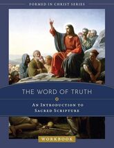 The Word of Truth: An Introduction to Sacred Scripture Workbook New - $19.39