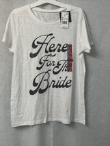 Women&#39;s  Short Sleeve Graphic T-Shirt &quot;Here for the Bride&quot; - White - Size L - £2.37 GBP