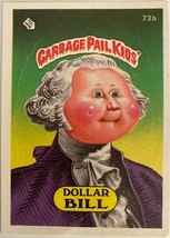 Garbage Pail Kids Series Two (1985) - 73b dollar BILL (Very Good) SKU044 - $21.99