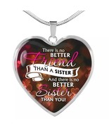 Thiers No Better Friend Than A Sister Necklace  - $14.00