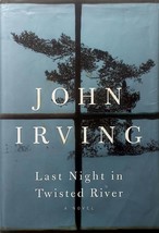 Last Night in Twisted River: A Novel by John Irving / 2009 Hardcover with Jacket - £1.78 GBP