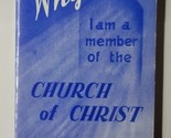 Why I Am A Member Of The Church Of Christ Leroy Brownlow Bible Study The... - $16.82