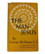 The Man Jesus by George Bichlmair translated from German Mary Horgan Cat... - $7.92