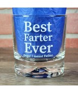 Best Farter Ever Oops I Meant Father Lowball Whiskey Glass Gag Gift Drin... - $10.69