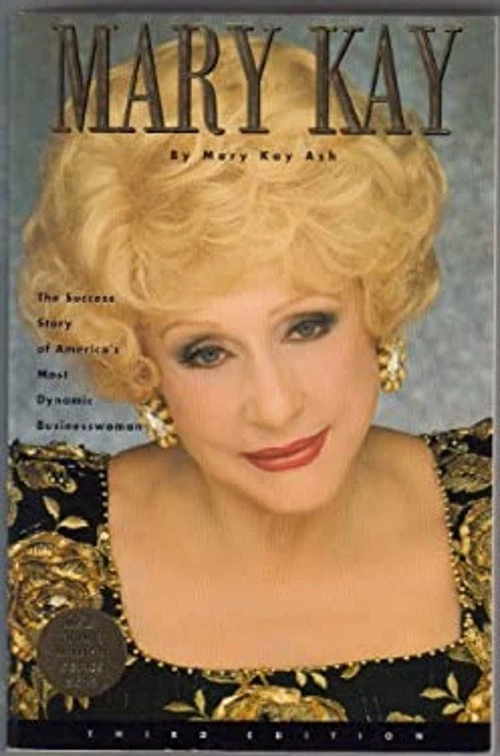 Mary Kay: The Success Story of America&#39;s Most Dynamic Businesswoman - $5.00