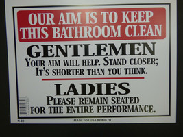 Our aim is to keep this Bathroom clean Men / Women Funny Sign NEW 9&quot;x12&quot; N30 - £739.39 GBP