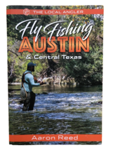 The Local Angler Fly Fishing Austin &amp; Central Texas (Paperback or Softback) - £11.25 GBP