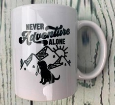 Never Adventure Alone Dog Mom Hiking Humor Mug White - £15.84 GBP