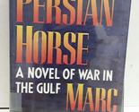 Persian Horse [Hardcover] Iverson, Marc - $2.93