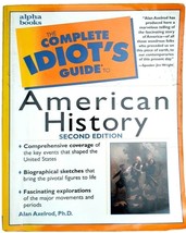 The Complete Idiot&#39;s Guide Ser.: American History by Alan Axelrod 2000 Paperback - £4.65 GBP