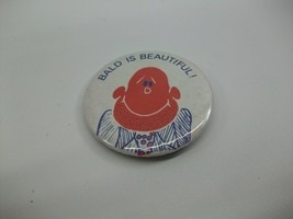 Bald Is Beautiful 2.25&quot; Vintage Pinback Pin Button - £2.47 GBP