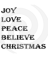 Joy Love Peace Believe Christmas Font 4smp-Digital ClipArt-T shirt - $5.00