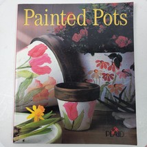 Painted Pots by Plaid Enterprises Staff (1999, Trade Paperback) - $9.36