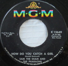 Sam The Sham And The Pharaohs ‎– How Do You Catch A Girl, Vinyl, 45rpm, 1966, VG - £3.09 GBP