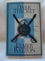 Dark Thicket Elmer Kelton soft cover 1999 Civil War Texas signed no COA - £16.24 GBP