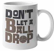 Don&#39;t Let A Ball Drop. Motivational Volleyball Coffee &amp; Tea Mug For Athl... - $19.79+