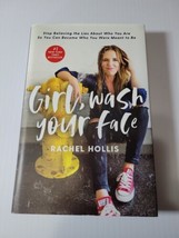 Girl, Wash Your Face: Stop Believing th- Rachel Hollis, 9781400201655, h... - £5.48 GBP