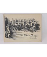 Six White Horses: An Illustrated Poem About John John by Candy Geer (1964) - £11.96 GBP