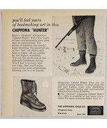 1957 Print Ad Chippewa Upland Hunter Boots Chippewa Falls,Wisconsin - £8.94 GBP