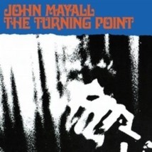 John Mayall The Turning Point - Cd - £12.34 GBP