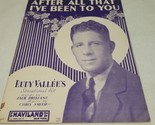 After All That I&#39;ve Been to You by Jack Drislane/Chris Smith w/ Rudy Val... - $14.98