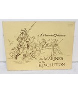 The Marines in The Revolution ~ A Pictorial History ~ 1974 US Marine Corps - $19.99