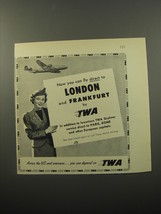 1950 TWA Airlines Ad - Now you can fly direct to London and Frankfurt by TWA - £14.76 GBP