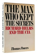 Thomas Powers The Man Who Kept The Secrets 1st Edition 1st Printing - $59.95