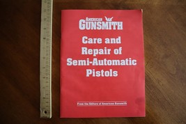 Care &amp; Repair Of Semi-Automatic Pistols American Gunsmith Editors 1995 B... - $247.84 MXN